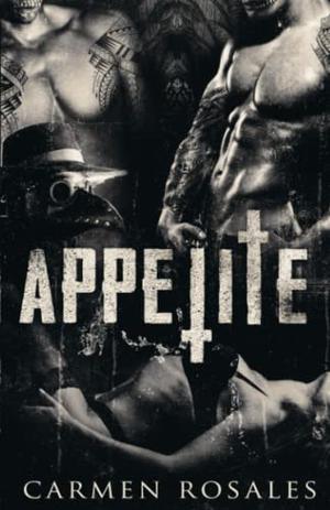 Appetite by Carmen Rosales