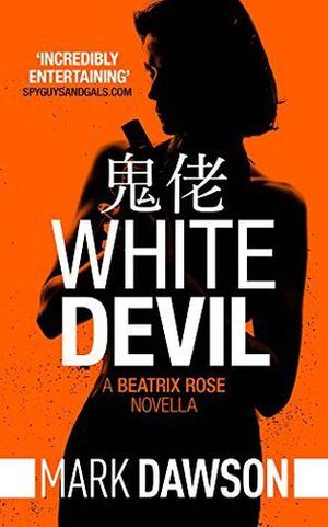 White Devil (Beatrix Rose #0.1)