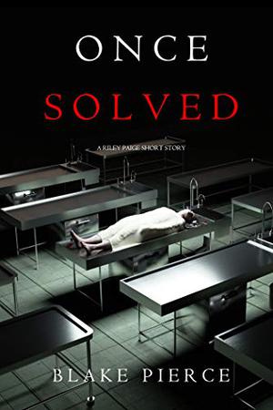 Once Solved (Riley Paige #0.5)