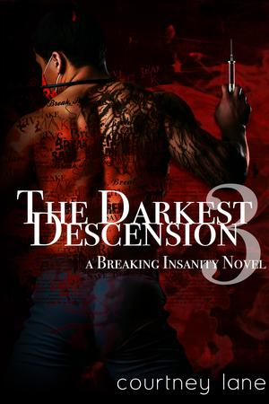 The Darkest Descension (Breaking Insanity #3)