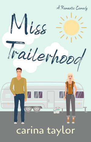 Miss Trailerhood (Fake It #2)