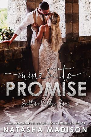 Mine to Promise (Southern Wedding #6)