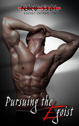 Pursuing the Egoist (Egoist #2.5)