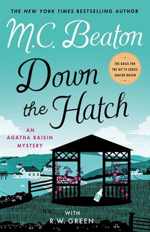 Down the Hatch (Agatha Raisin #32)