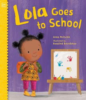 Lola Goes to School (Lola #1)