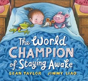 World Champion of Staying Awake by Sean Taylor