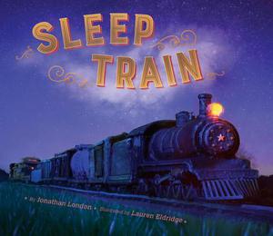 Sleep Train by Jonathan London, Jonathan London