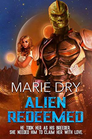 Alien Redeemed (Zyrgin Warriors #7)