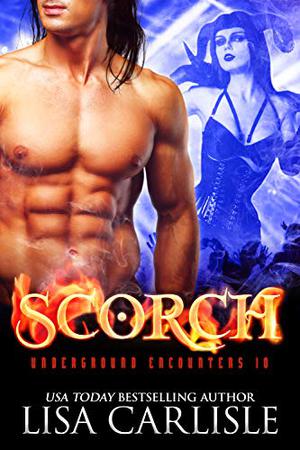Scorch (Underground Encounters #10)