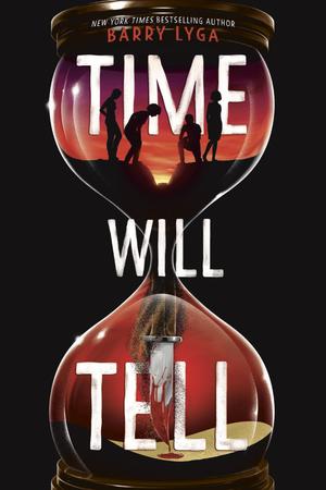 Time Will Tell by Barry Lyga