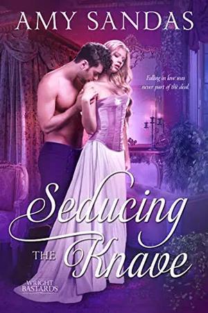 Seducing the Knave by Amy Sandas