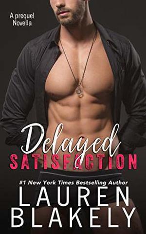 Delayed Satisfaction (Always Satisfied #0.5)