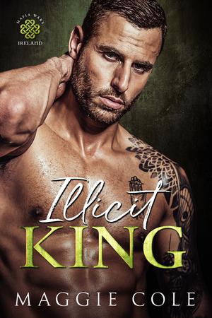 Illicit King by Maggie Cole