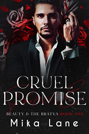 Cruel Promise (Beauty & the Bratva #1)
