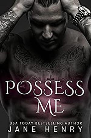 Possess Me by Jane Henry