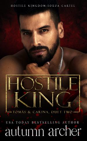 Hostile King by Autumn Archer, Hostile Kingdom