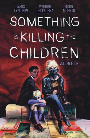 Something is Killing the Children, Vol. 4 by James Tynion IV, Werther Dell’Edera