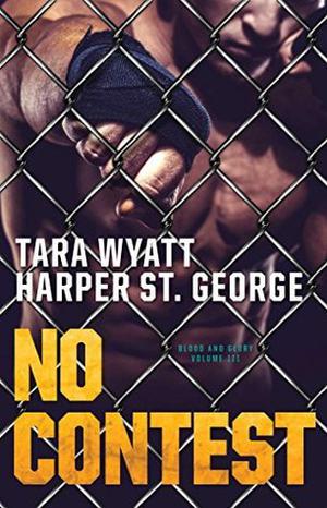 No Contest by Harper St. George, Tara Wyatt