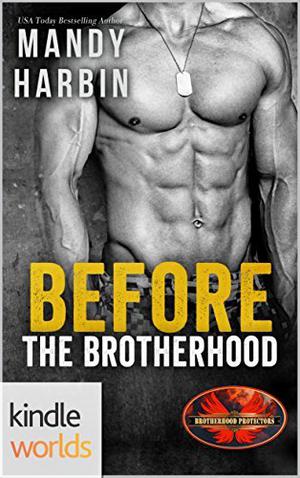 Before the Brotherhood (Brotherhood Protectors World #1)