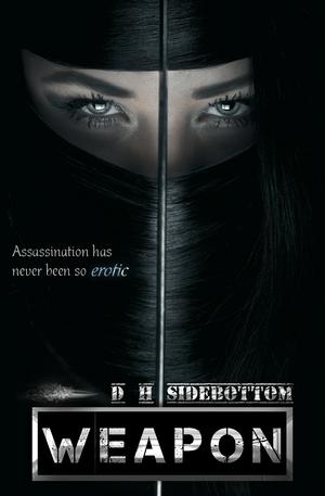 Weapon by D.H. Sidebottom