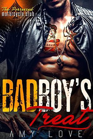 Bad Boy's Treat: The Possessed MC by Amy Love