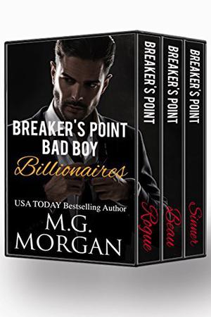 Breaker's Point Bad Boy Billionaires Boxset by M.G. Morgan