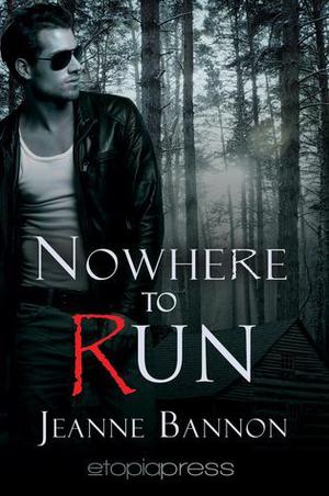 Nowhere to Run by Jeanne Bannon