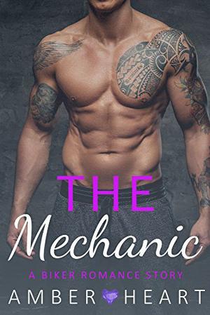 The Mechanic (College Friends #12)