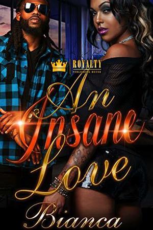 An Insane Love (An Insane Love #1)