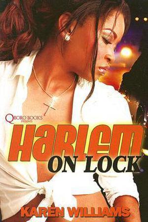 Harlem On Lock by Karen P. Williams