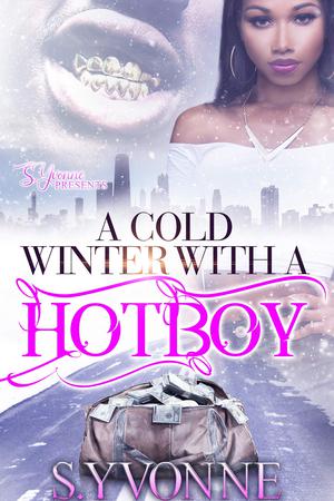 A Cold Winter With A Hot Boy by S. Yvonne