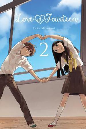 Love at Fourteen, Vol. 2 by Fuka Mizutani, Lys Blakeslee