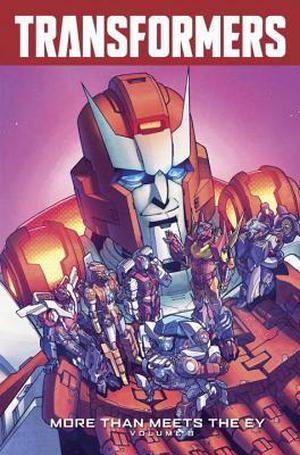 Transformers: More Than Meets The Eye Volume 8 (Transformers: More Than Meets the Eye #8)