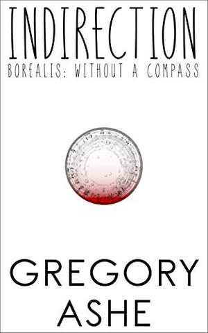 Indirection (Borealis: Without a Compass #1)