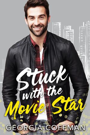 Stuck with the Movie Star (Stuck with You #2)