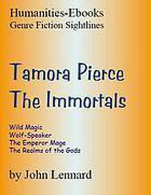 Tamora Pierce: "The Immortals" by John Lennard