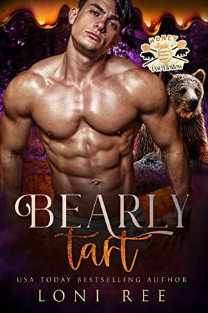 Bearly Tart by Loni Ree