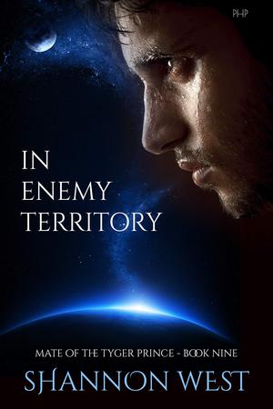 In Enemy Territory (Mate of the Tyger Prince #9)