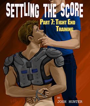 Tight End Training (Settling the Score #7)