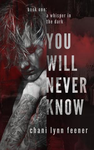 You Will Never Know (A Whisper in the Dark #1)