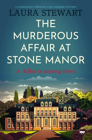 The Murderous Affair At Stone Manor (Amelia Adams #1)