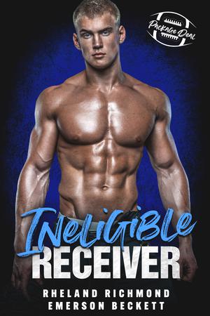 Ineligible Receiver: A Friends-to-Lovers MM Sports Romance (The Package Deal #5)