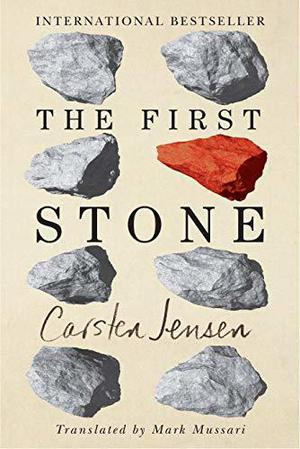 The First Stone by Carsten Jensen
