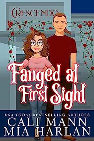 Fanged at First Sight by Cali Mann, Mia Harlan