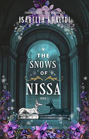 The Snows of Nissa (Forgotten Kingdom Chronicles #1)