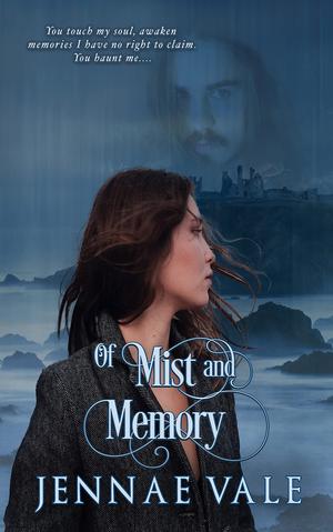 Of Mist and Memory by Jennae Vale