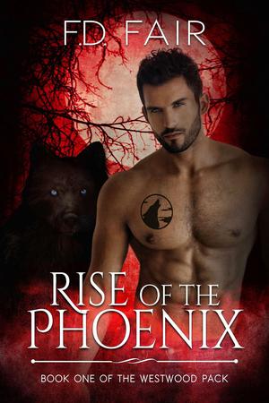 Rise of the Phoenix (Westwood Pack #1)