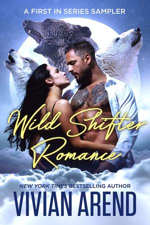 Wild Shifter Romance by Vivian Arend