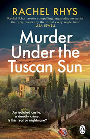 Murder Under the Tuscan Sun by Rachel Rhys