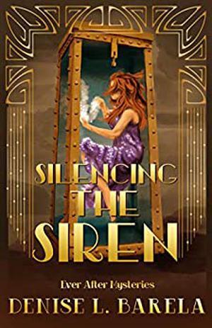 Silencing the Siren (Ever After Mysteries #7)